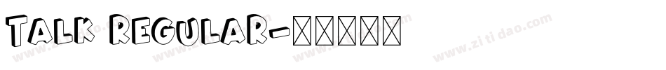Talk Regular字体转换